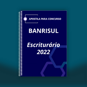 Apostila - BANRISUL - Escriturário 2022 - (1076)